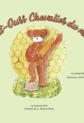 Petit-Ours, chevalier du miel, Caroline Mandy, Marianne Schneeberger, Livre Jeunesse