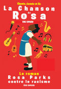 La chanson de Rosa et Rosa Parks contre le racisme, Eric Simard, Livre jeunesse