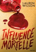 Influence mortelle-Lauren Wilson-Livre jeunesse