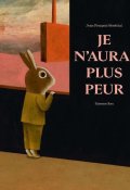 Je n'aurai plus peur, Sénéchal, Rea, Livre jeunesse