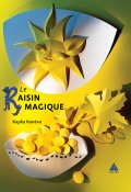 Le raisin magique, Kapka Kanéva, Livre Jeunesse
