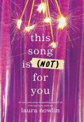 This song is (not) for you, Laura Nowlin, Livre jeunesse