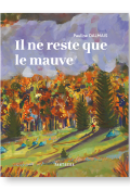 Il ne reste que le mauve, Pauline Desmais, Livre Jeunesse