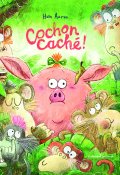 Cochon caché - Huw Aaron - Livre jeunesse