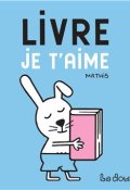 Livre je t'aime, Mathis, Livre jeunesse