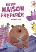 Notre maison préférée, Anuska Allepuz, Livre Jeunesse