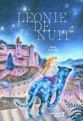 Léonie de nuit - Sara Gréselle - Livre jeunesse