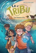 La tribu. Les ombres d'Ys - Jean-Luc Marcastel - Nicolas Grebil - Livre jeunesse