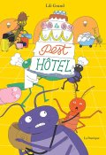 Le Grand Pest Hotel - Lili Grand - Livre jeunesse
