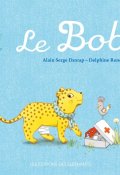 Le bobo - Alain Serge Dzotap - Delphine Renon - Livre jeunesse