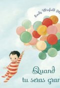 Quand tu seras grand - Emily Winfield Martin - Livre jeunesse