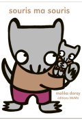 Souris ma souris - Malika Doray - Livre jeunesse