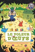 Le voleur d'oeufs : une enquête de la FBI oeuf-ficiellement drôle !, Valérie Cluzel, Sébastien Chebret, Livre Jeunesse