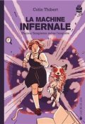 La machine infernale : Thelma Templeton mène l'enquête, Colin Thibert, Livre jeunesse