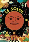 Le soleil / La lune - Ximo Abadia - Livre jeunesse