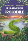 Les larmes de crocodile - Souleymane Mbodj - Emma Schnellbach - Livre jeunesse