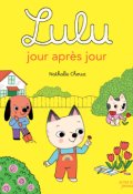 Lulu jour après jour, Nathalie Choux, Livre Jeunesse