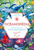 Océanopédia - Helen Scales - Good Wives and Warriors - Livre jeunesse