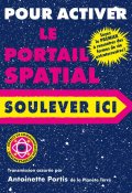 Pour activer le portail spatial - Antoinette Portis - Livre jeunesse