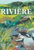 Rivière, Pascale Moisset, Yves Viallard, Livre Jeunesse