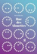 Rue des Alouettes, Marie Boulier, Livre Jeunesse