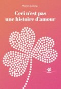Ceci n'est pas une histoire d'amour, Marine Lelong, Livre Jeunesse