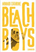 Beach boys, Arnaud Cathrine, Livre Jeunesse