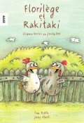 Florilège et Rakitaki : chamailleries au poulailler, Eva Roth, Jacky Gleich, Livre Jeunesse