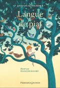 Langue de piaf - Emmanuel Bourdier - François Ravard - Livre jeunesse