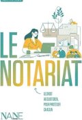 Le notariat, Adélaïde Robault, Livre Jeunesse