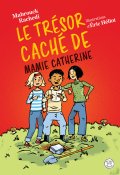 Le trésor caché de mamie Catherine - Mabrouck Rachedi - Eric Héliot - Livre jeunesse