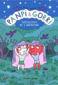 Panpi & Gorri (T. 1). Spécialistes de l'aventure, Marie Novion