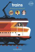 Trains : qu'est-ce qu'un terminus ? - Sophie Bordet-Pétillon - Olivier Latyk - Livre jeunesse